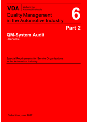 VDA  6 Part 2 QM System Audit - Services - Special Requirements for Service Organizations in the Automotive Industry 3rd Edition:  2017